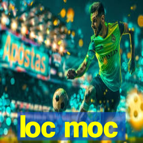loc moc